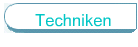 Techniken